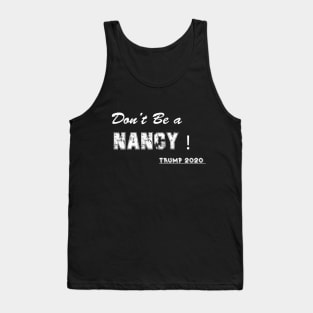 Don't Be A Nancy Pelosi SOTU impeachment Pro Trump 2020 T-Shirt Tank Top